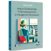 Notiuni fundamentale in farmacoeconomie si management farmaceutic
