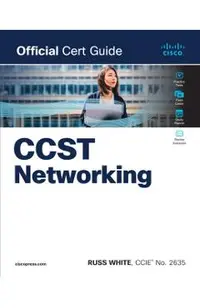 Cisco Certified Support Technician CCST Networking 100-150 Official Cert Guide