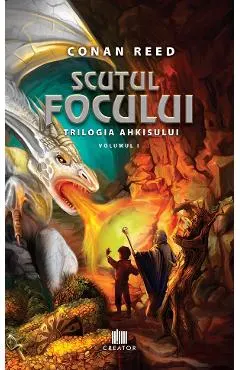eBook Scutul focului. Trilogia Ahkisului Vol.1