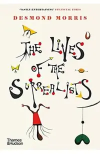 The Lives of the Surrealists
