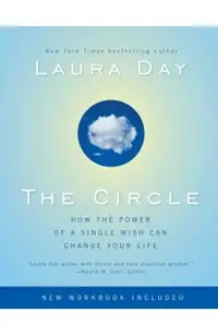 The Circle: How the Power of a Single Wish Can Change Your Life