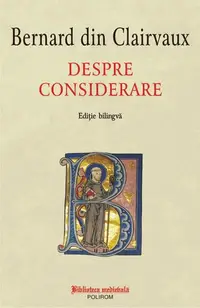 Despre considerare - Paperback brosat - Bernard din Clairvaux
