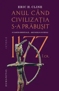 1177 î.Cr.: Anul când civilizaţia s-a prăbuşit - Paperback brosat