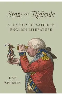State of Ridicule: A History of Satire in English Literature