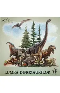 Cartonase despre lumea dinozaurilor