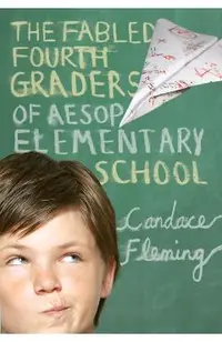 The Fabled Fourth Graders of Aesop Elementary School