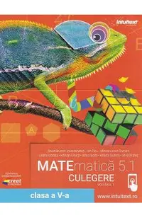 Matematica 5.1 - Clasa 5 - Culegere Vol.1 - David Brumar, Ion Cicu, Mihaela Anca Coroian, Liana Olarasu, Razvan Ceuca, Ioana Iacob, Raluca Ciurcea, Silvia Mares
