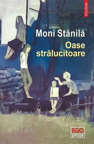 Oase strălucitoare - Paperback brosat - Moni Stănilă