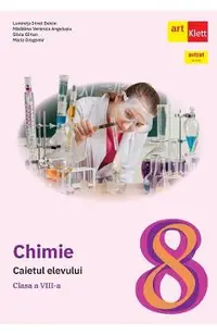Chimie - Clasa 8 - Caietul elevului - Luminita Irinel Doicin, Madalina Veronica Angelusiu, Silvia Girtan, Maria Dragomir