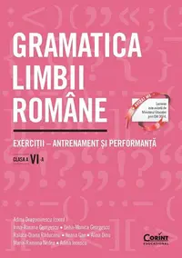 Gramatica limbii române. Clasa a VI-a - Paperback brosat - Adina Dragomirescu