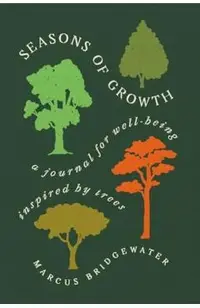 Seasons of Growth: A Journal for Well-Being Inspired by Trees