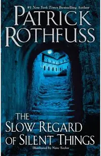 The Slow Regard of Silent Things