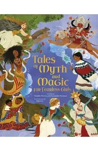 Tales of Myth and Magic for Fearless Girls