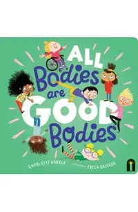 All Bodies Are Good Bodies