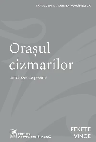 Orașul cizmarilor - Paperback brosat - Fekete Vince - Cartea Românească
