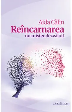 Reincarnarea. Un mister dezvaluit