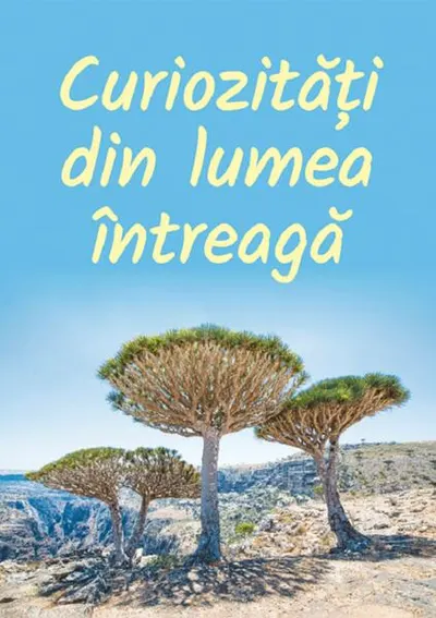 Curiozități din lumea întreagă - Paperback brosat