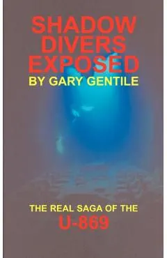 Shadow Divers Exposed: The Real Saga of the U-869