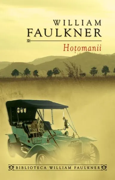 Hoţomanii - Paperback brosat - William Faulkner