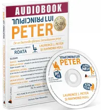 Principiul lui Peter. De ce lucrurile sfarsesc intotdeauna prost