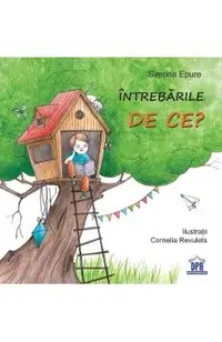 Intrebarile DE CE?