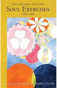 Soul Exercises: Word and Symbol Meditations, 1903-1924 (Cw 267)