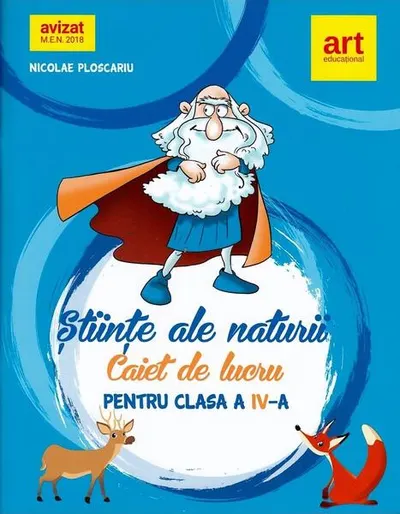 Științe ale naturii. Caiet de lucru. Clasa a IV-a - Paperback brosat - Nicolae Ploscariu