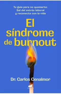 El Síndrome de Burnout/ Burnout Syndrome
