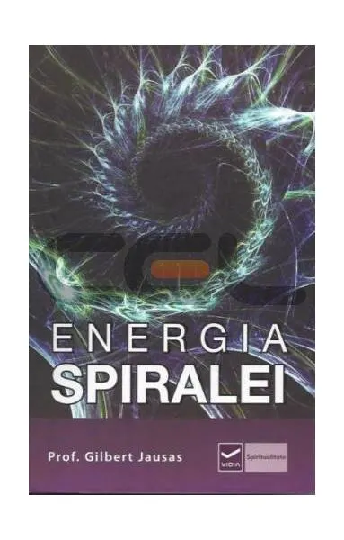 Energia Spiralei - Paperback - Gilbert Jausas