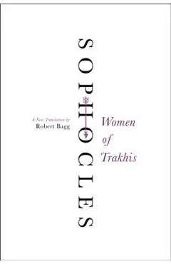 Women of Trakhis: A New Translation