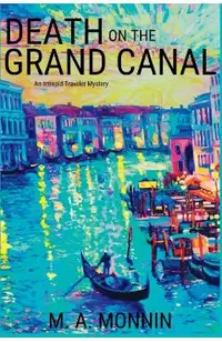 Death on the Grand Canal: An Intrepid Traveler Mystery