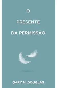 O Presente da permissão (Portuguese)
