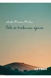 Cele ce trebuiau spuse
