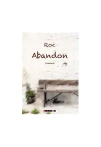 Abandon - Paperback brosat - ROC / Remus Octavian Cîmpean