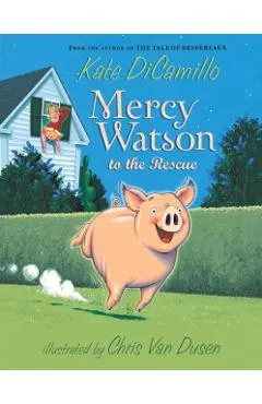Mercy Watson to the Rescue