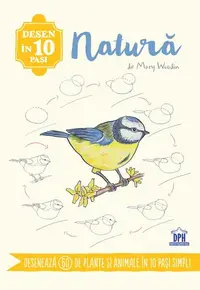 Desen în 10 pași. Natură - Paperback brosat - Mary Woodin