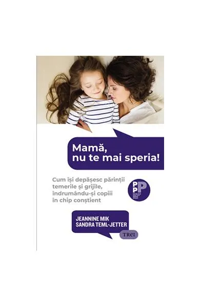 Mamă, nu te mai speria! - Paperback brosat - Jeannine Mik, Sandra Teml-Jetter
