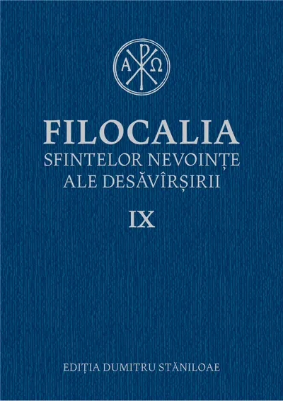 Filocalia sfintelor nevointe ale desavarsirii IX