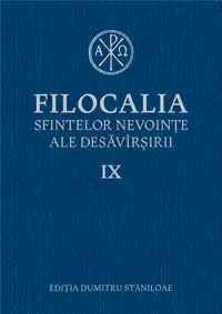 Filocalia sfintelor nevointe ale desavarsirii IX