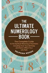 The Ultimate Numerology Book