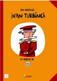Ivan Turbincă - Hardcover - Ion Creangă