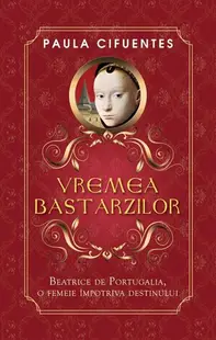 Vremea bastarzilor - Paperback brosat - Paula Cifuentes