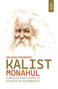 Kalist Monahul - Paperback brosat - Milivoie Iovanovici