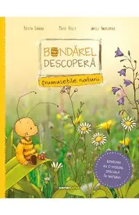 Bondarel descopera frumusetile naturii