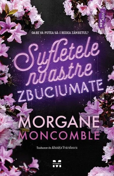 Sufletele noastre zbuciumate - Paperback brosat - Morgane Moncomble