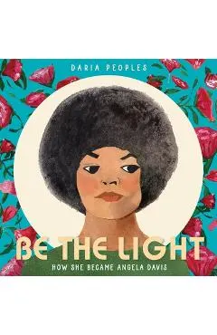 Be the Light: How She Became Angela Davis