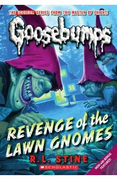 Revenge of the Lawn Gnomes (Classic Goosebumps #19), Volume 19