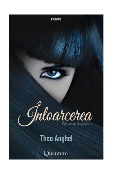 Întoarcerea: Am murit, din fericire (Vol.1) - Paperback brosat - Theo Anghel