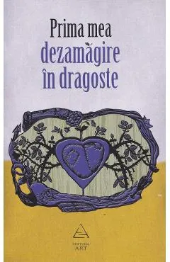 Prima mea dezamagire in dragoste