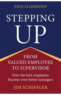 Stepping Up: From Valued Employee to Supervisor